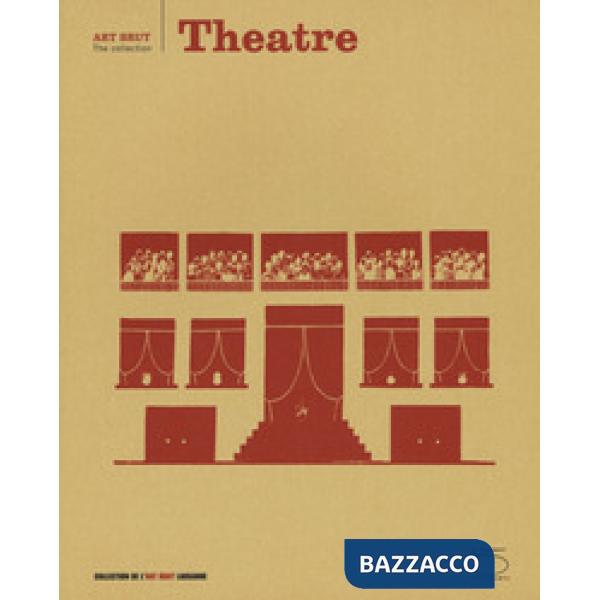 Theatres. Art Brut the collection. Ediz. a colori