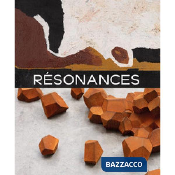 Resonances. Catalogo della mostra (Lens, 14 giugno 2020-4 aprile 2021). Ediz. francese