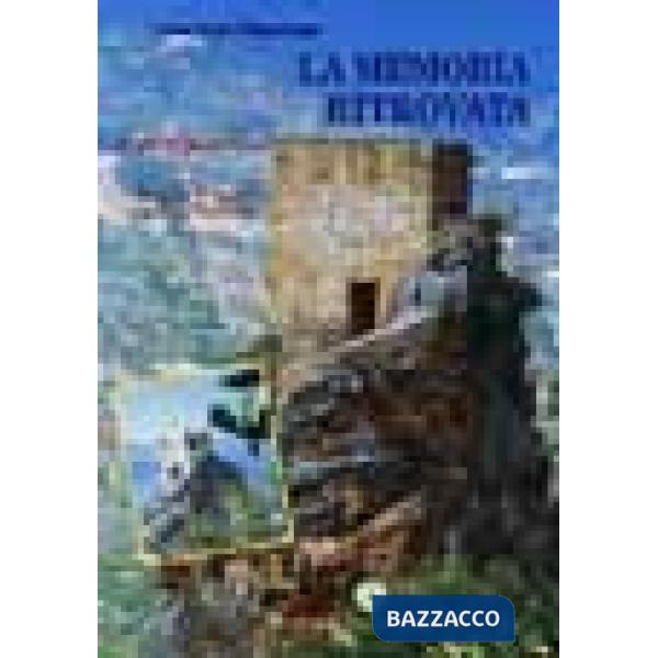 Memoria ritrovata. Storia di Alcara Li Fusi (La). Vol. 1: Da Patron Turio alla S