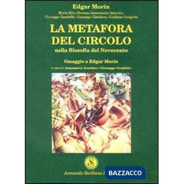 Metafora del circolo nella filosofia del Novecento (La)