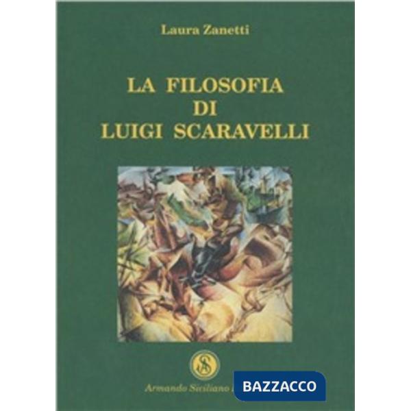 Filosofia di Luigi Scaravelli (La)
