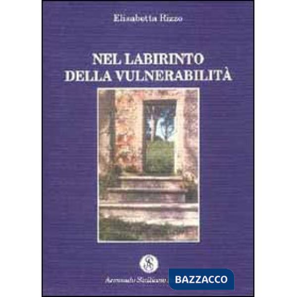 Nel labirinto della vulnerabilità