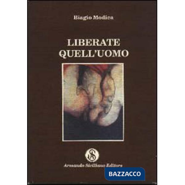 Liberate quell'uomo