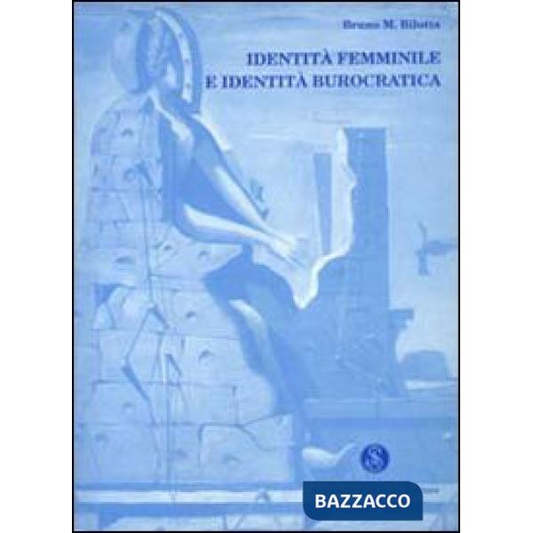 Identità femminile e identità burocratica
