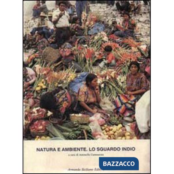 Natura e ambiente. Lo sguardo indio
