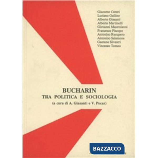 Bucharin. Tra politica e sociologia