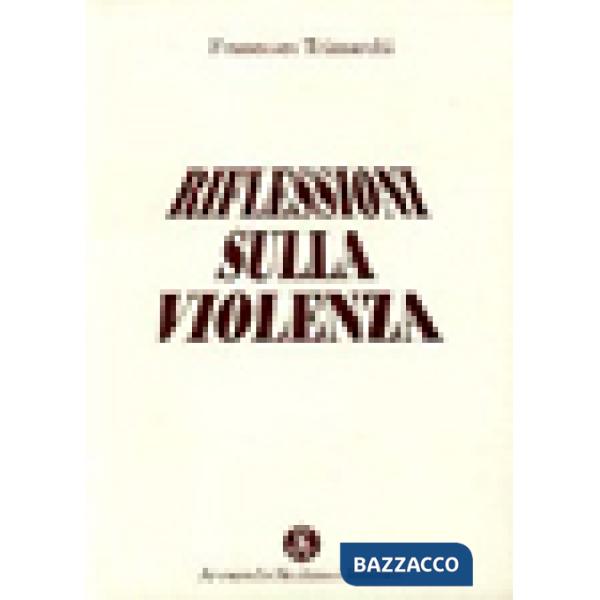 Riflessioni sulla violenza