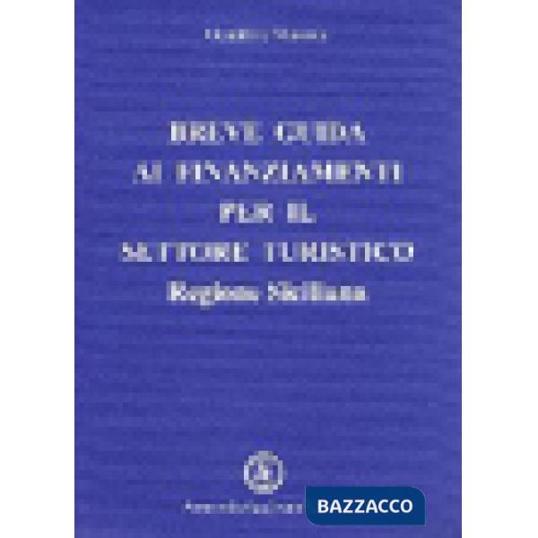 Breve guida ai finanziamenti per il settore turistico Regione Siciliana