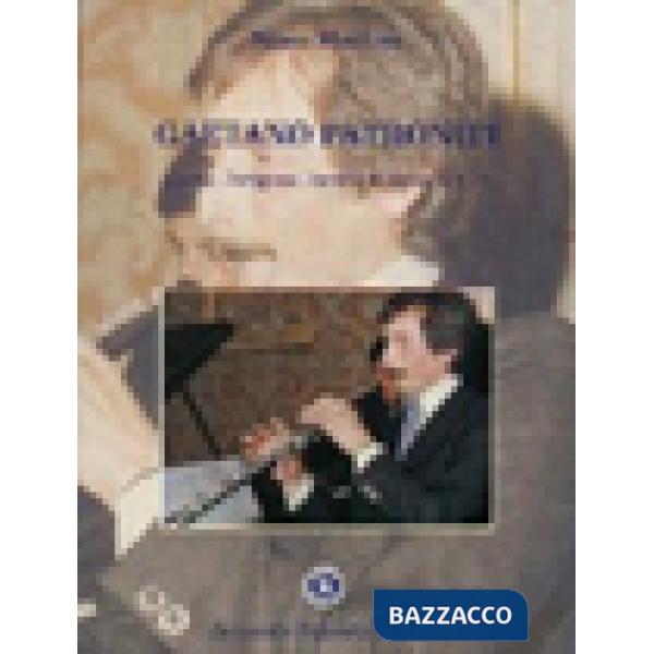 Gaetano Patroniti. L'uomo, l'artigiano, l'artista di Alcara Li Fusi