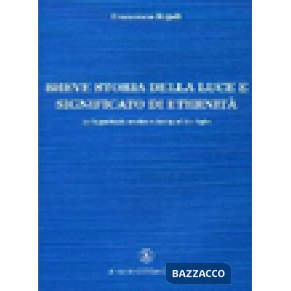 Breve storia della luce e significato di eternità