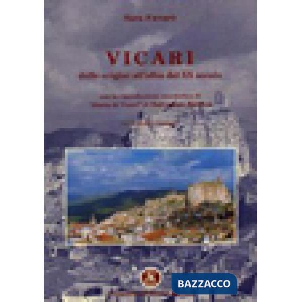 Vicari. Dalle origini all'alba del XX secolo