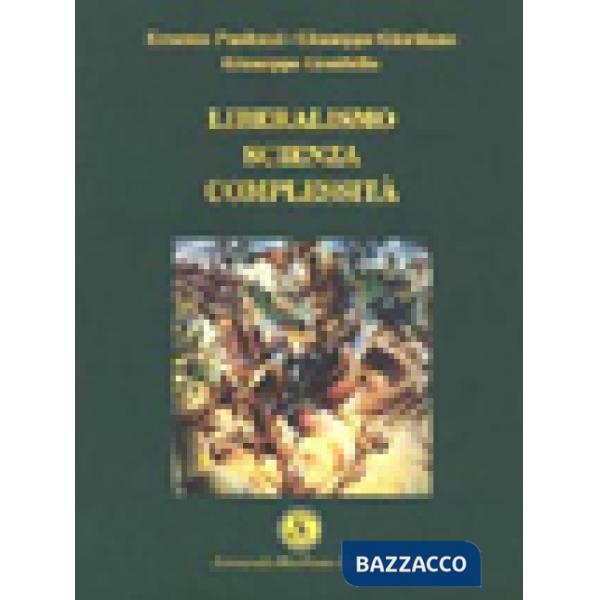 Liberalismo, scienza, complessità