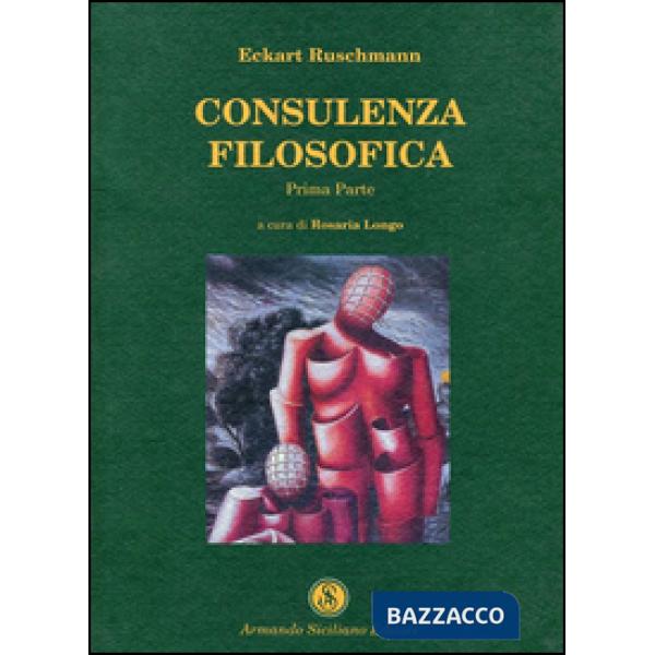 Consulenza filosofica. Vol. 1