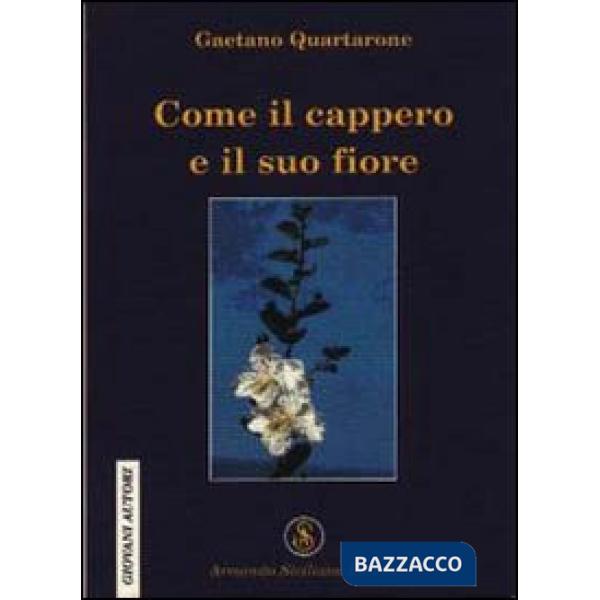 Come il cappero e il suo fiore