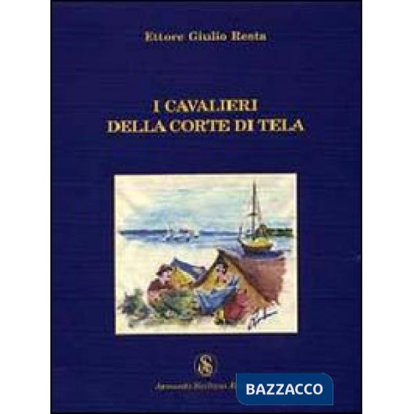 Cavalieri della corte di tela (I)