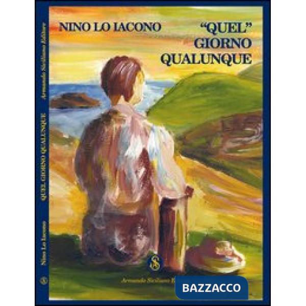 «Quel» giorno qualunque
