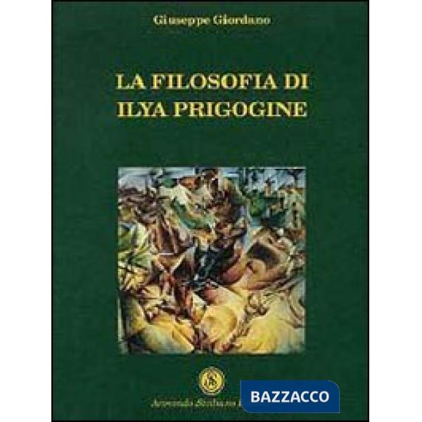 Filosofia di Ilya Prigogine (La)