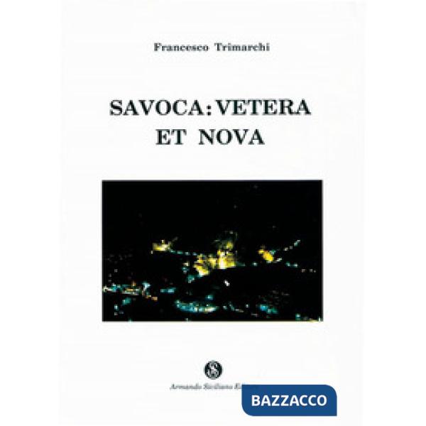 Savoca: vetera et nova