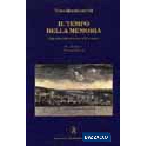 Tempo della memoria. Persone e personaggi di Acicatena (Il)