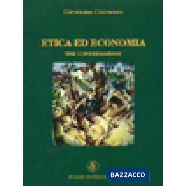 Etica ed economia. Tre conversazioni