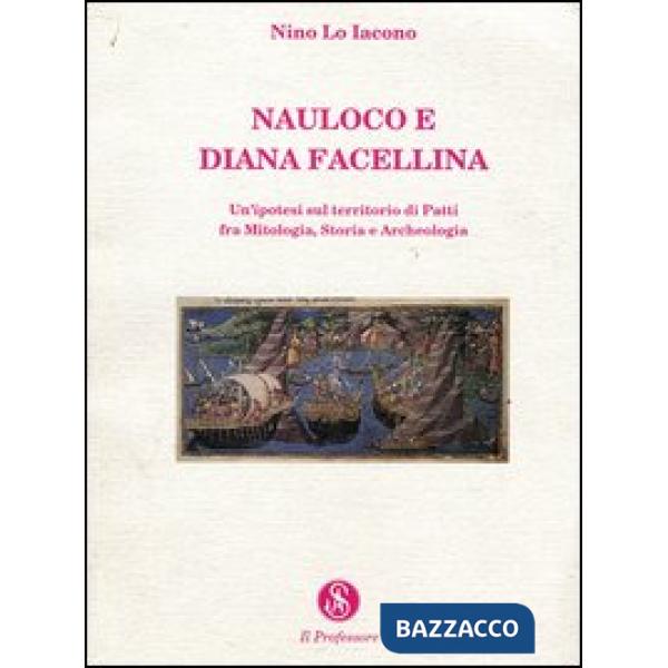 Nauloco e Diana Facellina. Un'ipotesi sul territorio di Patti fra mitologia, sto