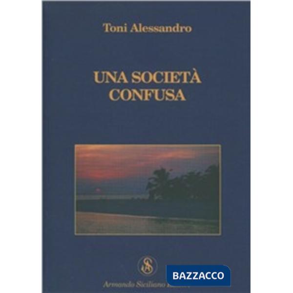 Società confusa (Una)