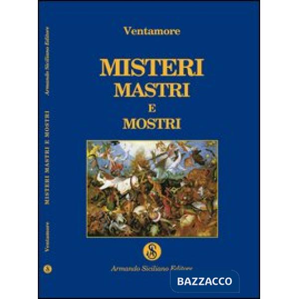 Misteri, mastri e mostri