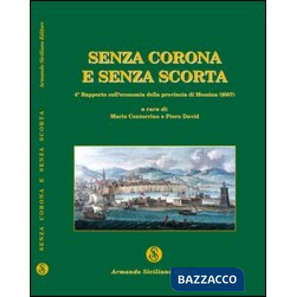 Senza corona e senza scorta