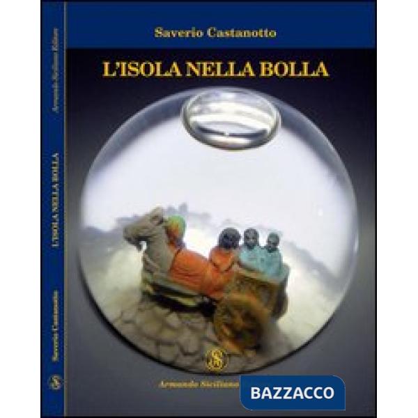 Isola nella bolla (L')