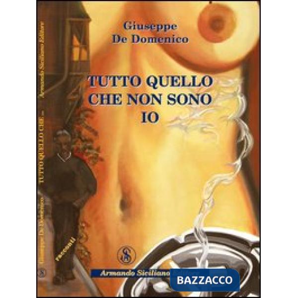 Tutto quello che non sono io