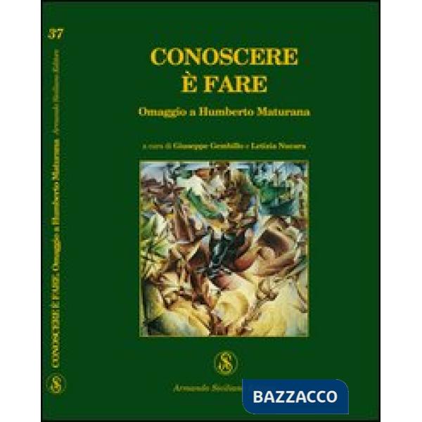 Conoscere è fare. Omaggio a Humberto Maturana