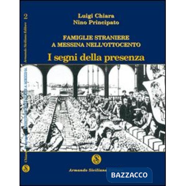 Famiglie straniere a Messina nell'Ottocento. I segni della presenza
