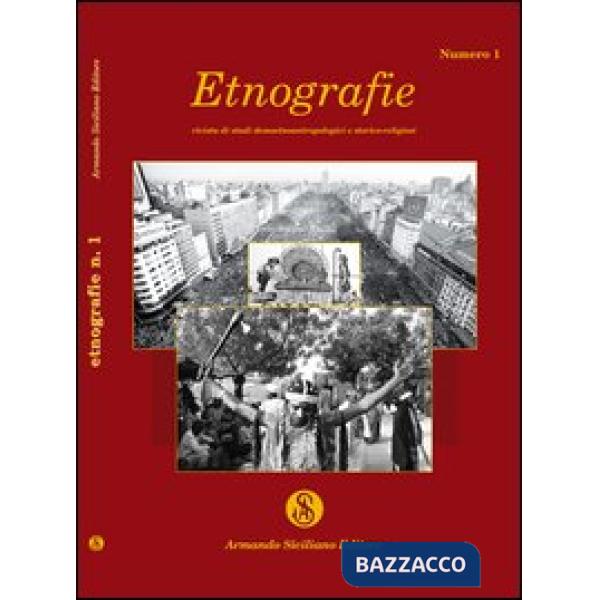 Etnografie. Rivista di studi demoetnoantropologici e storico religiosi. Vol. 1