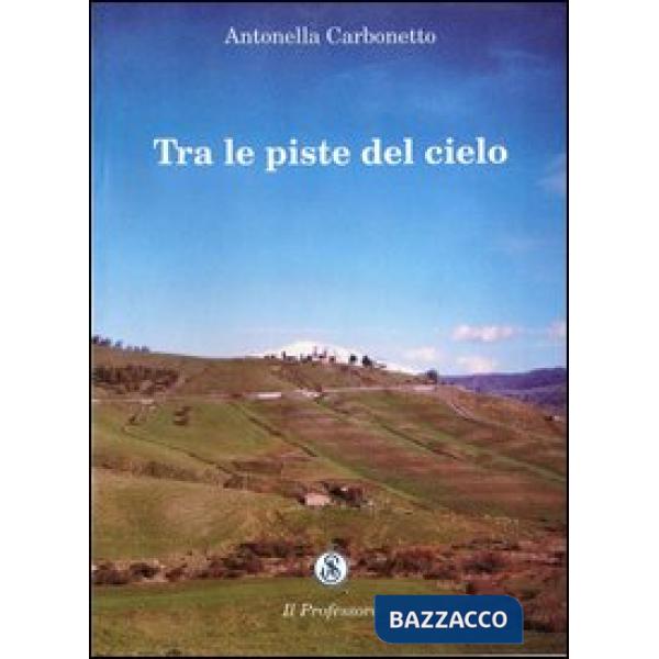 Tra le piste del cielo