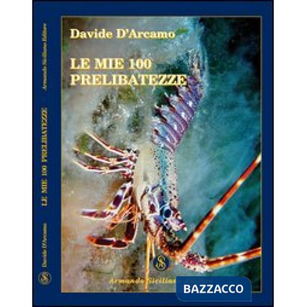 Mie 100 prelibatezze (Le)