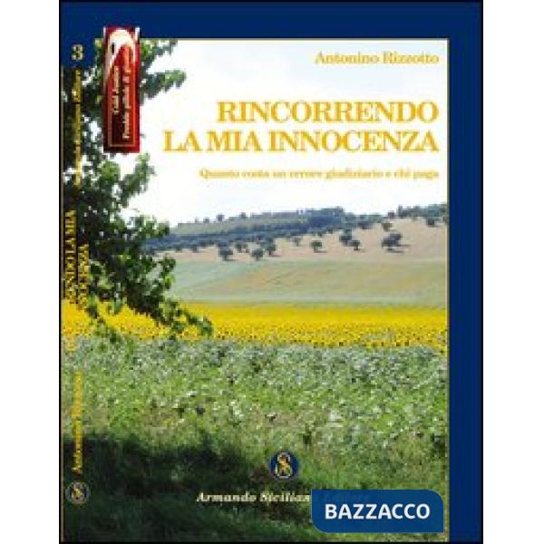 Rincorrendo la mia innocenza