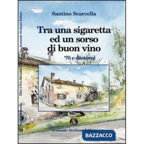 Tra una sigaretta e un bicchiere di buon vino