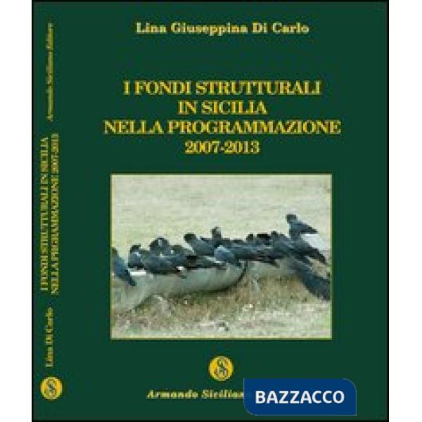 Fondi strutturali in Sicilia nella programmazione 2007-2013 (I)