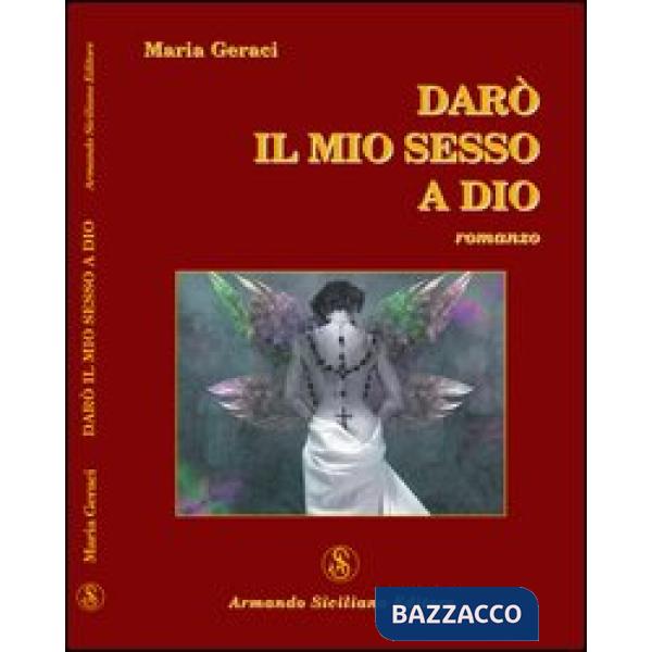 Darò il mio sesso a Dio