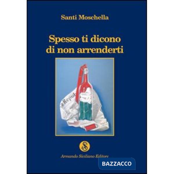 Spesso ti dicono di non arrenderti