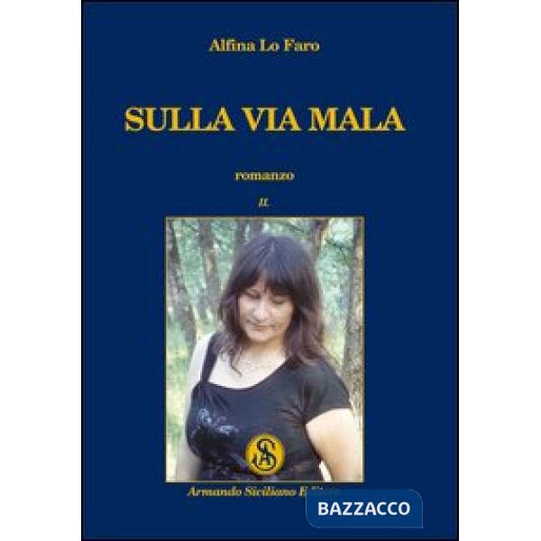 Sulla via mala. Vol. 2