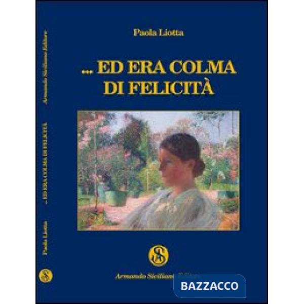 ...Ed era colma di felicità
