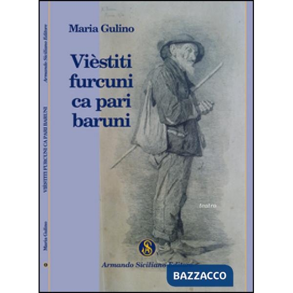 Vièstitì furcuni ca pari baruni