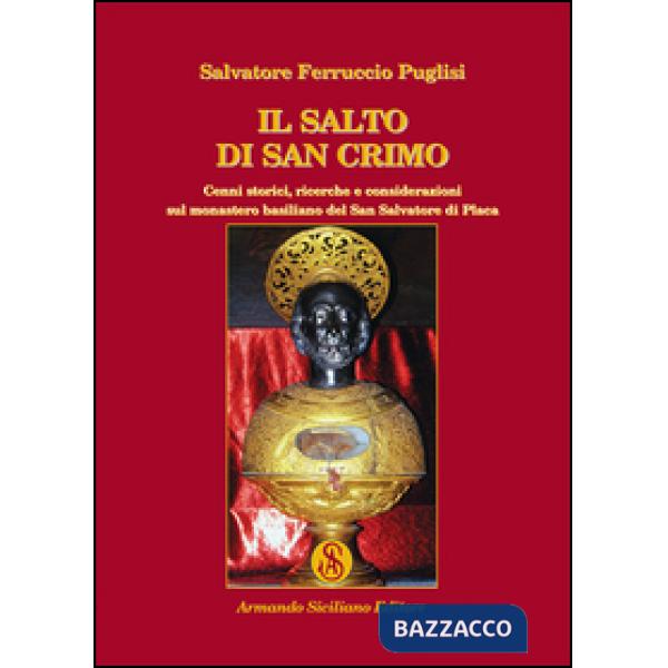 Salto di San Crimo. Cenni storici, ricerche e considerazioni sul monastero basil