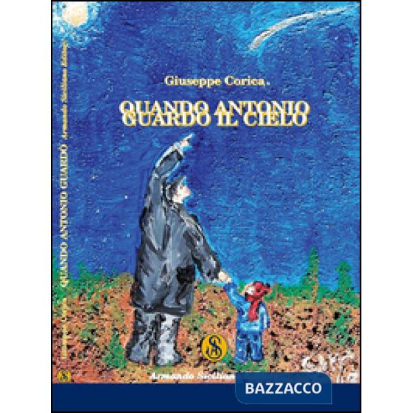Quando Antonio guardò il cielo