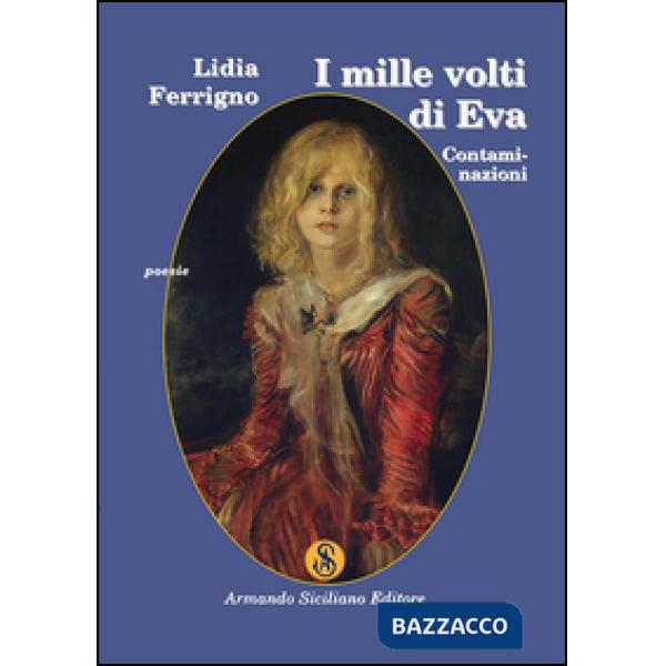 Mille volti di Eva. Contaminazioni (I)
