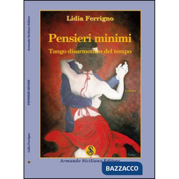 Pensieri minimi. Tango disarmonico del tempo