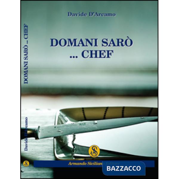 Domani sarò... Chef