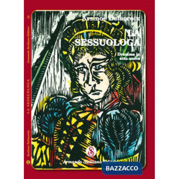 Sessuologa. Dramma in atto unico (La)