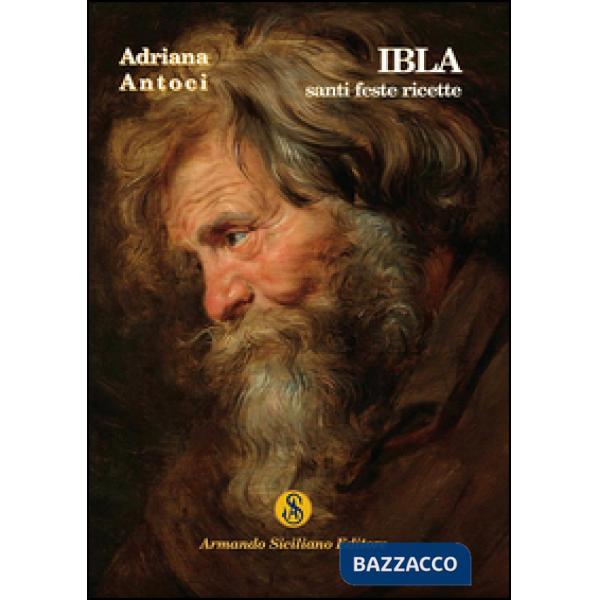 Ibla. Santi feste ricette